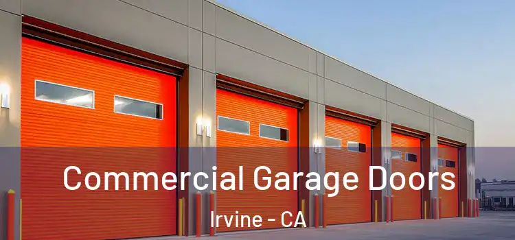  Commercial Garage Doors Irvine - CA