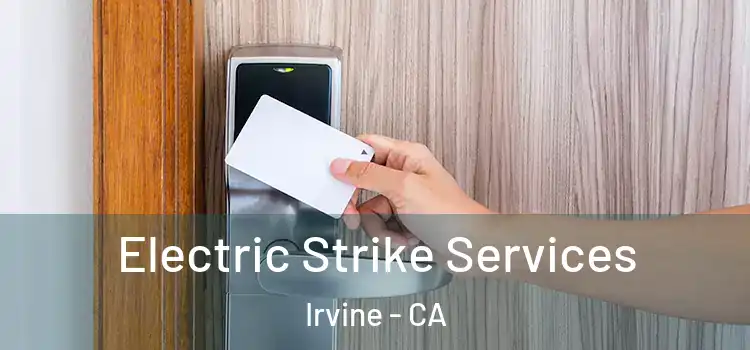  Electric Strike Services Irvine - CA