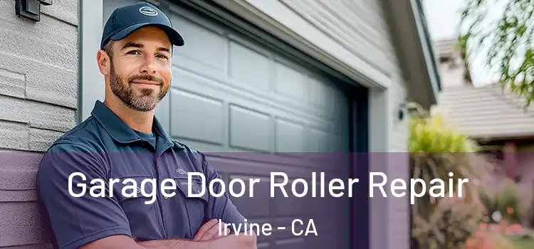  Garage Door Roller Repair Irvine - CA