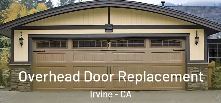  Overhead Door Replacement Irvine - CA