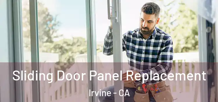  Sliding Door Panel Replacement Irvine - CA
