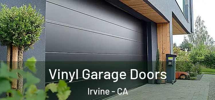  Vinyl Garage Doors Irvine - CA